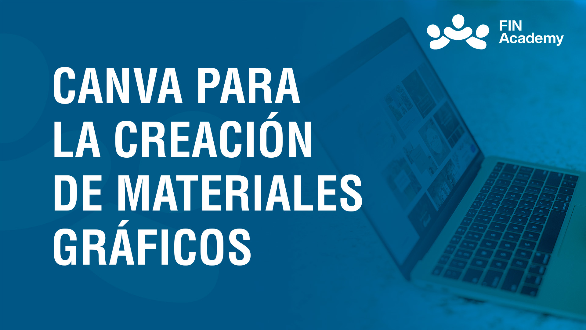 Curso de CANVA: CREA MATERIALES GR&Aacute;FICOS