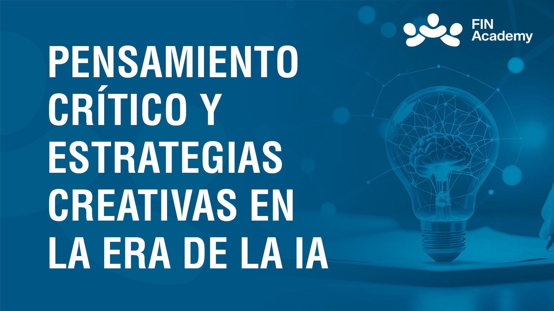 Curso de PENSAMIENTO CRÍTICO Y CREATIVIDAD EN ERA DE LA IA