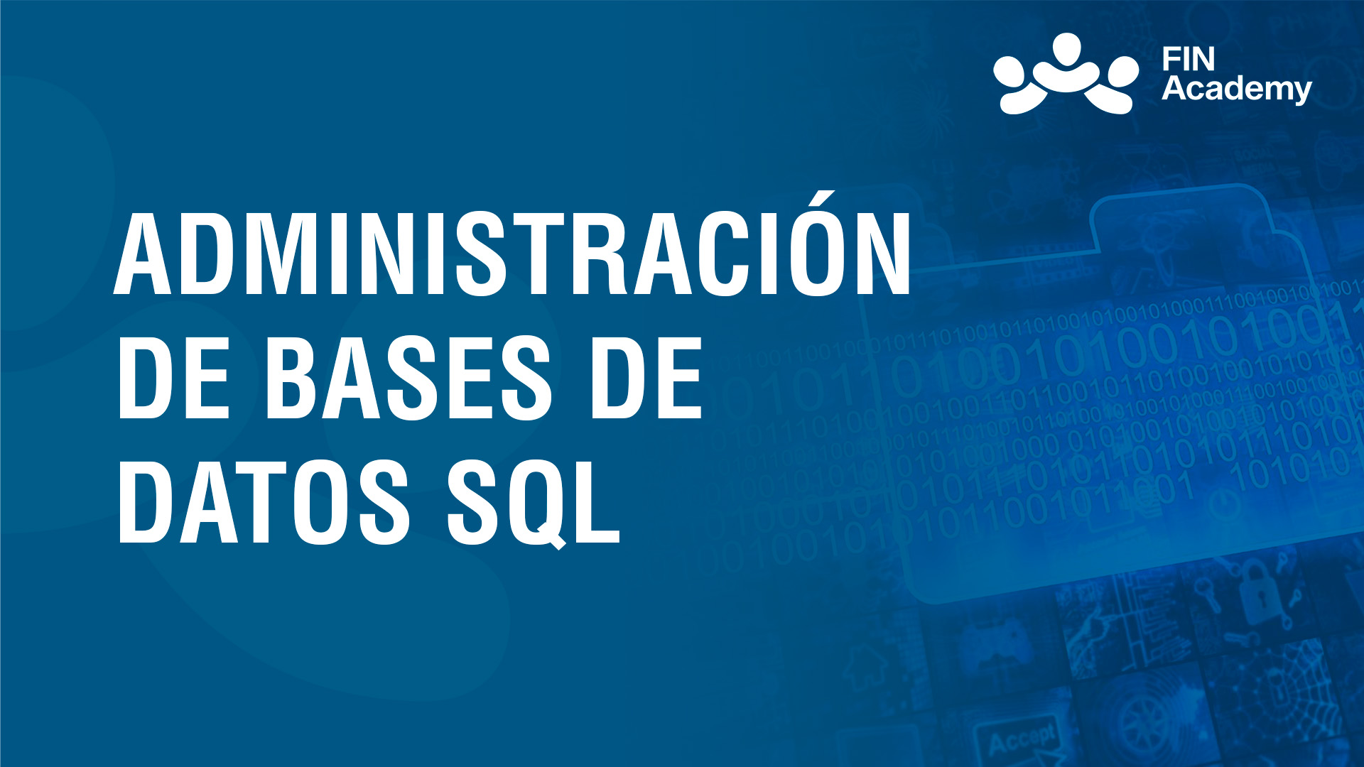 Curso de ADMINISTRACIÓN DE BASES DE DATOS SQL